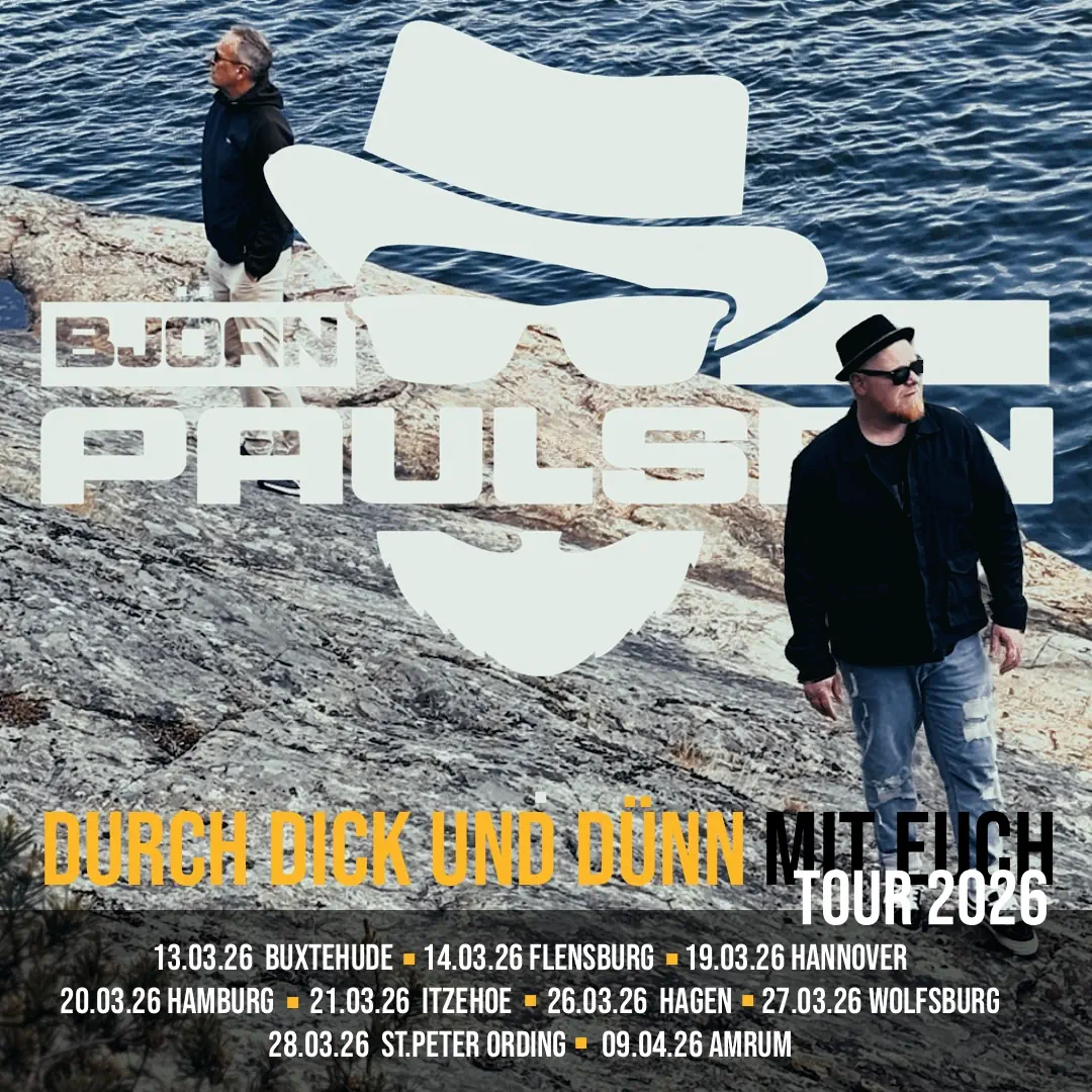 Björn Paulsen Tour 2026 - Durch dick und dünn mit euch